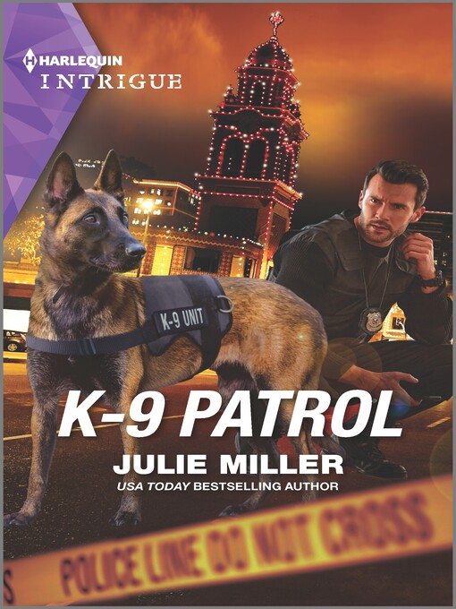 Title details for K-9 Patrol by Julie Miller - Available